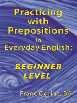 cover image of Practicing with Prepositions in Everyday English